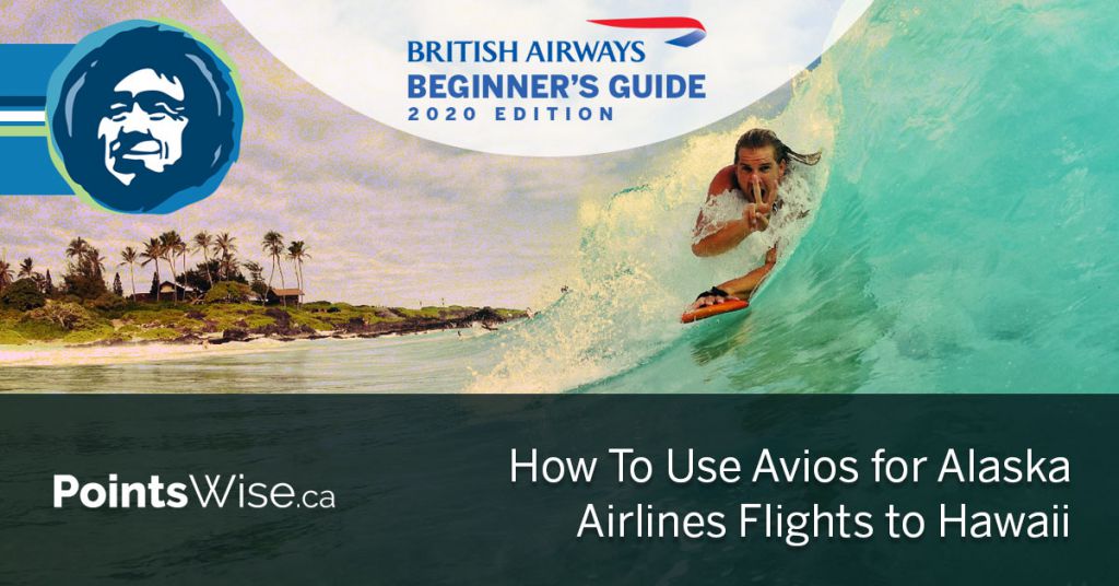How to redeem British Airways Avios for Alaska Airlines flights to Hawaii
