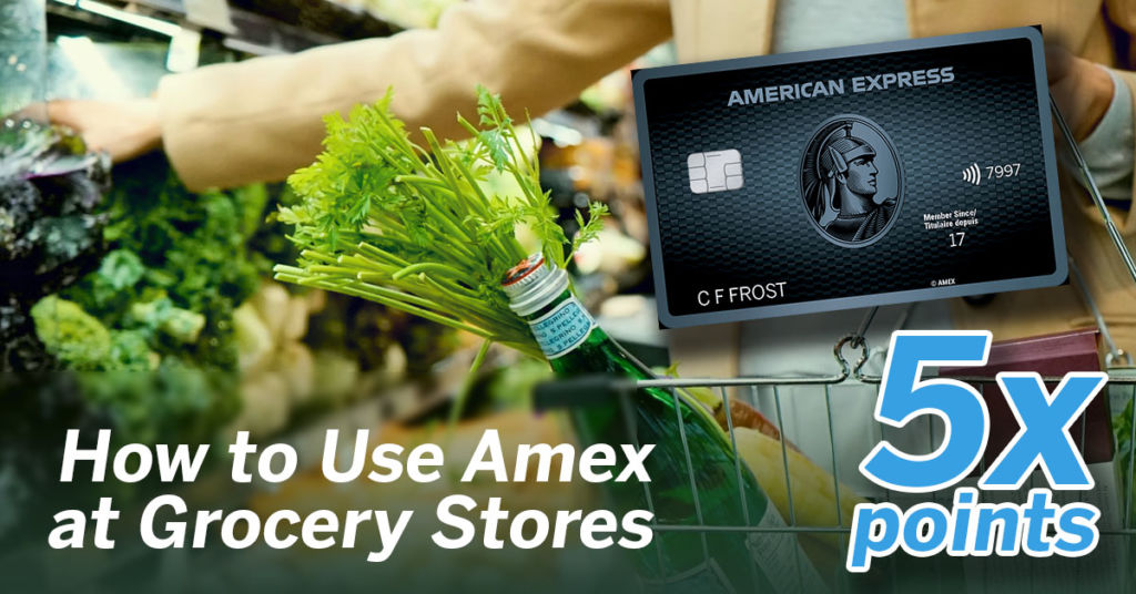How to Use Amex Cards at Grocery Stores in Canada