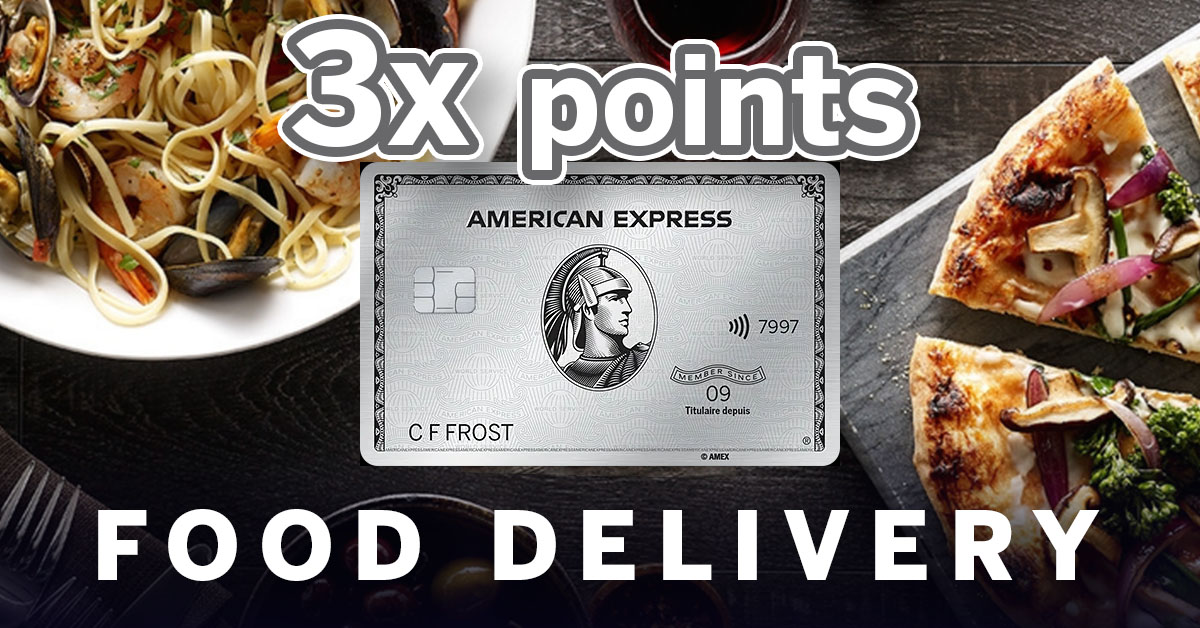 Amex Platinum Canada - 3x points on Food Delivery