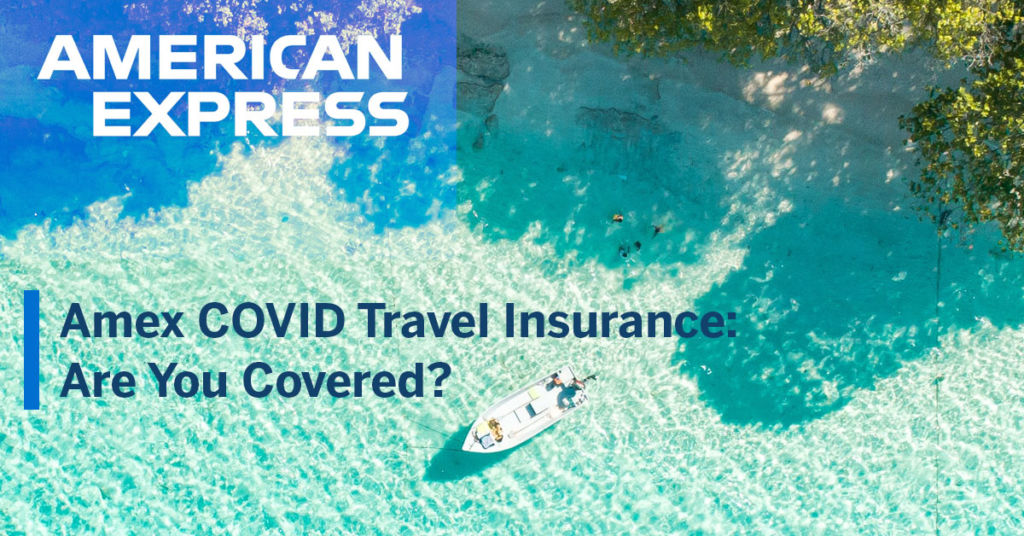 Amex COVID Travel Insurance for Canada - Are You Covered?