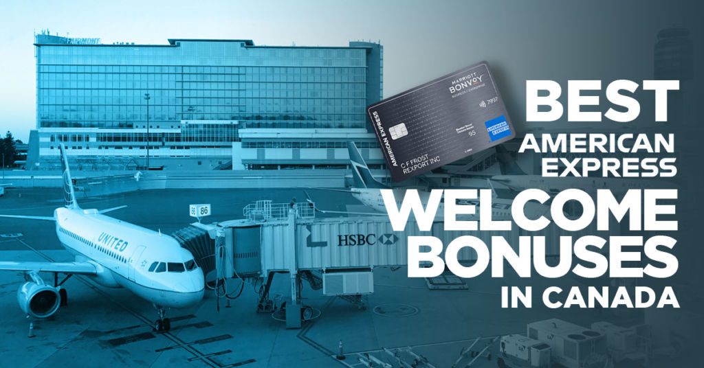 Best Amex Welcome Bonuses in Canada