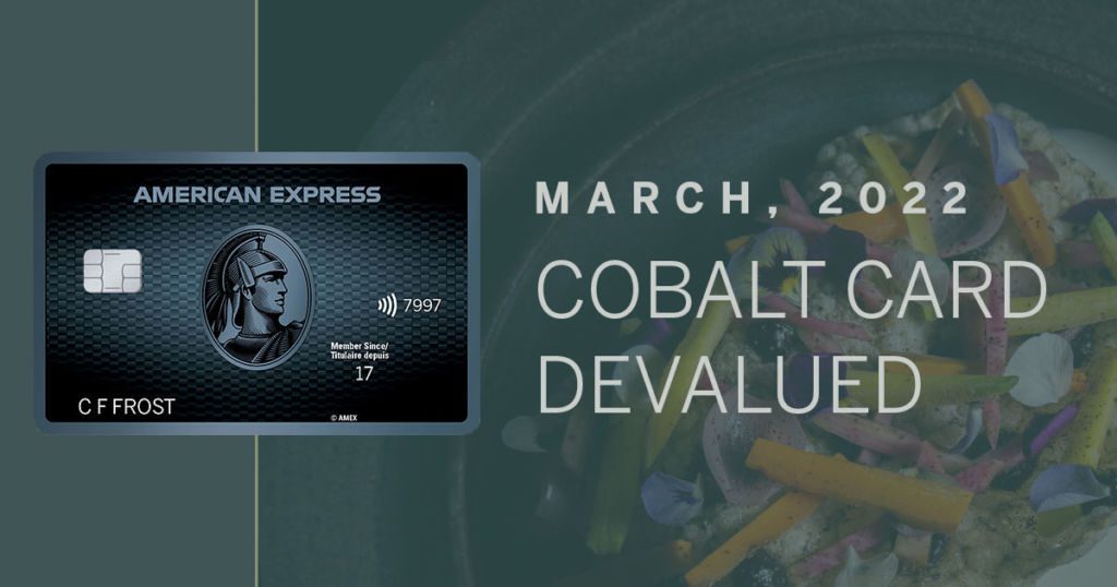 Cobalt Card Welcome Bonus Devalued, March, 2022