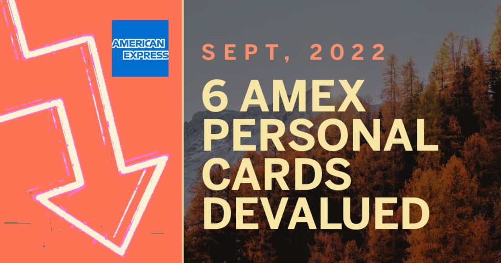 6 Amex Canada Personal Cards Devalued for September, 2022