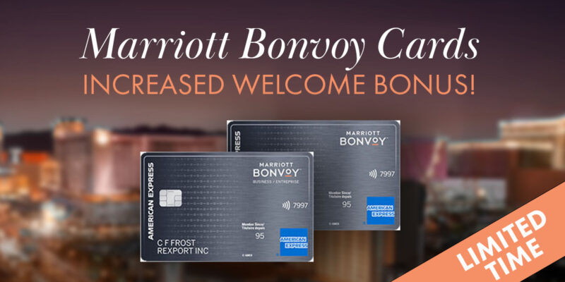 Marriott Bonvoy Cards Increased Welcome Bonus. Offer Ends May 6, 2024.