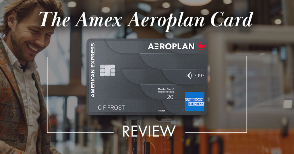 Amex Aeroplan Card Review