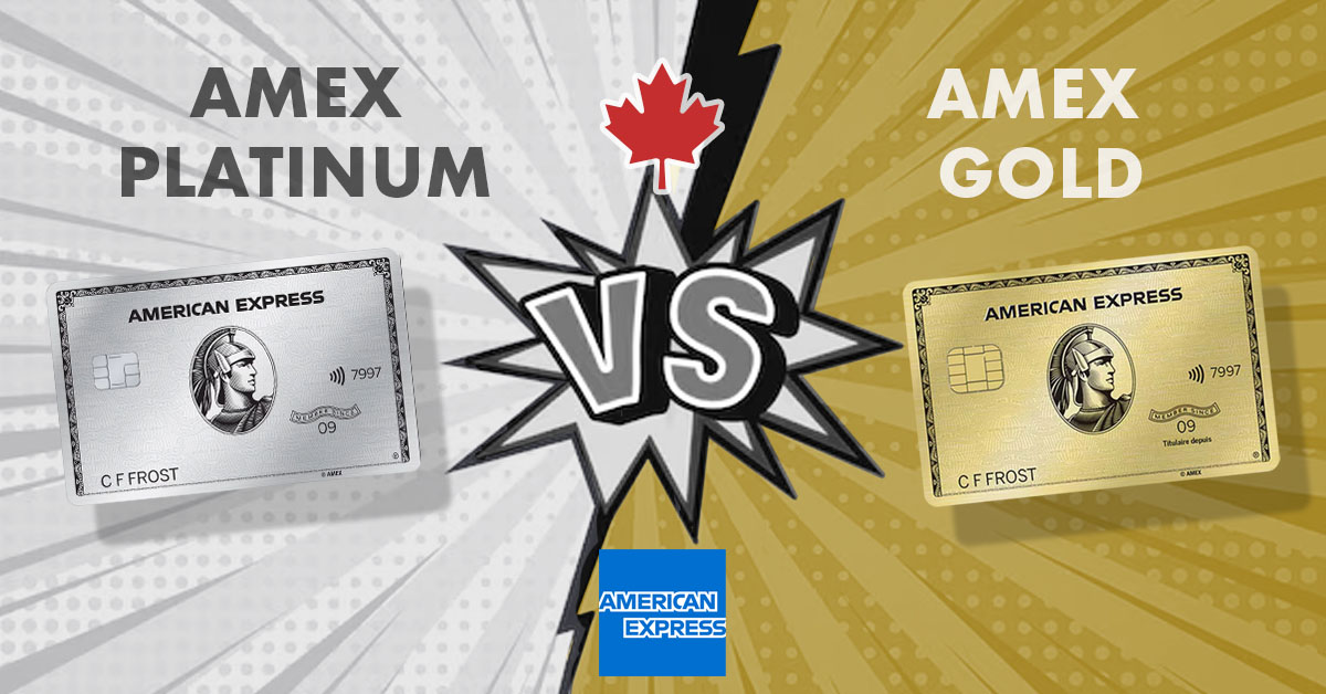 Amex Gold vs Platinum Canada Cards Comparison - Which is Better for Travel?