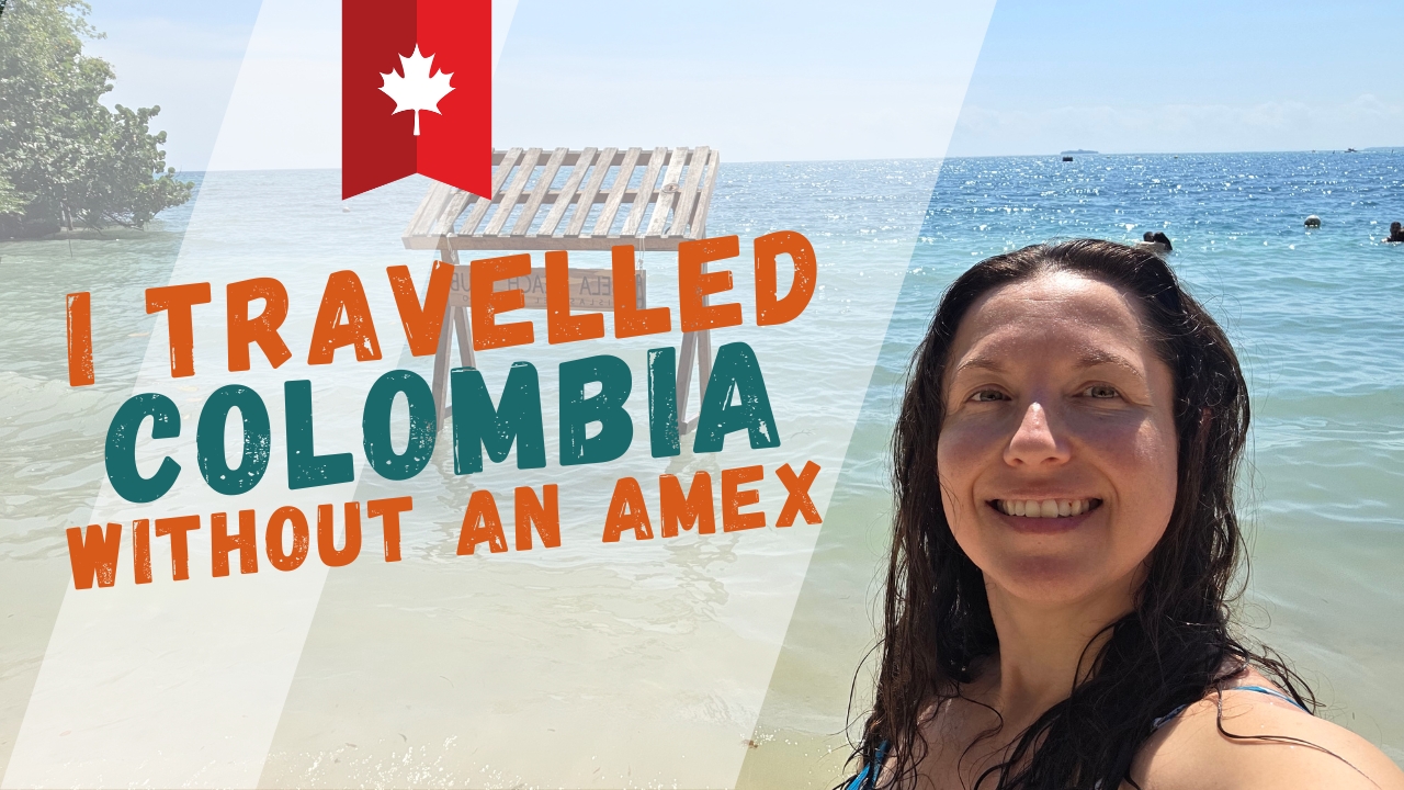 I Travelled Colombia Without an Amex - Was it Worth It?