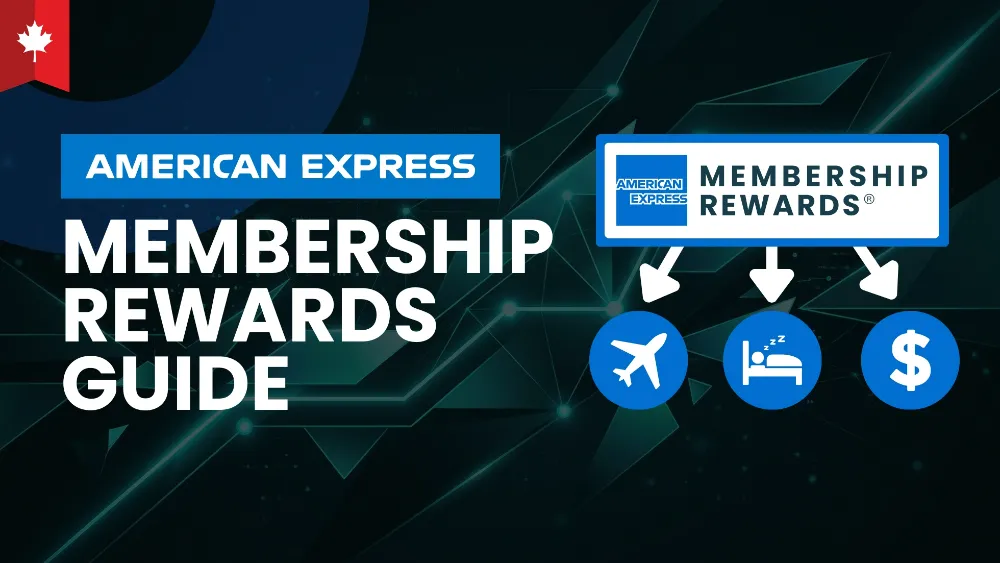 Amex Membership Rewards Guide (Canada)
