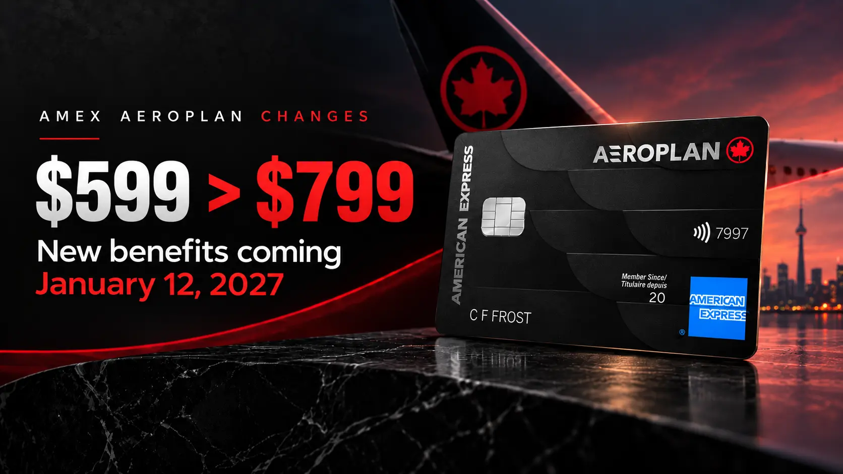 American Express Aeroplan Reserve card showing the annual fee increase from $599 to $799, with new benefits coming January 12, 2027.
